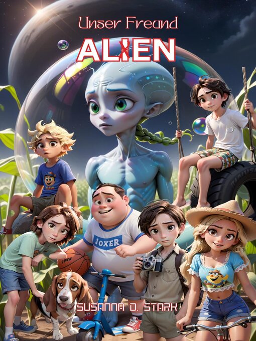 Title details for Unser Freund Alien by Susanna D. Stark - Available